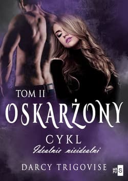 Oskarżony Tom 2 - Darcy Trigovise