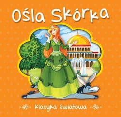 Ośla skórka Klasyka światowa - Perrault Charles