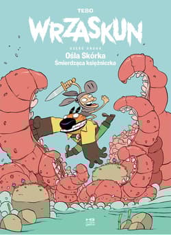 Ośla skórka. Śmierdząca księżniczka. Wrzaskun. Część 2 - Tebo