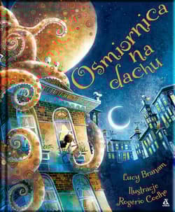 Ośmiornica na dachu - Lucy Branam