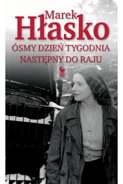 Ósmy dzień tygodnia Następny do raju - Marek Hłasko
