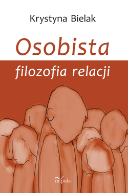 Osobista filozofia relacji - Krystyna Bielak