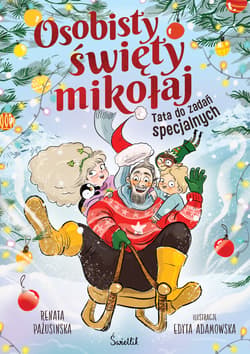Osobisty święty mikołaj. Tata do zadań specjalnych - Renata Pażusinska
