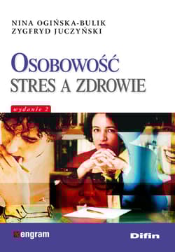 Osobowość stres a zdrowie - Juczyński Zygfryd
