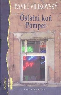 Ostani koń Pompei /Pogranicze/