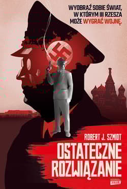 Ostateczne rozwiązanie - Robert J.  Szmidt