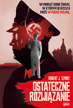 Ostateczne rozwiązanie - ebook - Robert J.  Szmidt