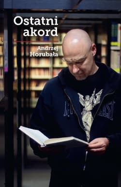 Ostatni akord - ebook - Andrzej Horubała