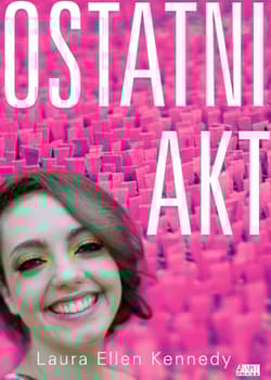 Ostatni akt - Kennedy Laura Ellen