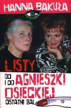 Ostatni bal Listy od i do Agnieszki Osieckiej