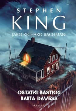Ostatni bastion Barta Dawesa - Stephen  King