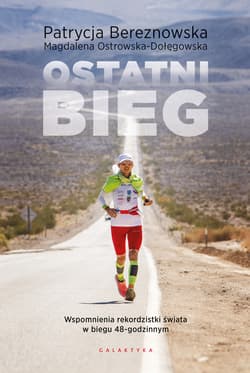 Ostatni bieg - ebook - Ostrowska-Dołęgowska Magdalena, Bereznowska Patrycja