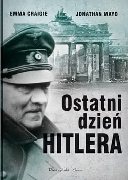 Ostatni dzień Hitlera - ebook - Emma Craigie, Jonathan Mayo