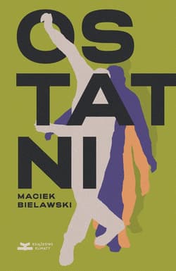 Ostatni - ebook - Maciek Bielawski