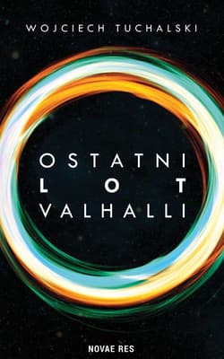 Ostatni lot Valhalli  - Wojciech Tuchalski