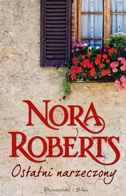 Ostatni narzeczony. Tom 2 - Nora Roberts