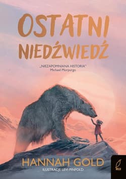 Ostatni niedźwiedź - Hannah Gold