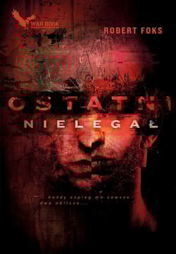 Ostatni nielegał - Robert Foks
