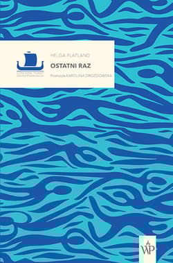 Ostatni raz - Helga Flatland