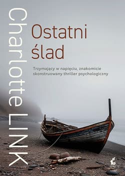 Ostatni ślad wyd. 2025 - Charelotte Link, Charlotte Link