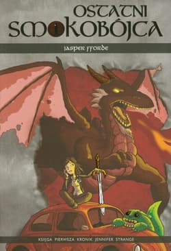 Ostatni smokobójca. Księga pierwsza - Jasper Fforde