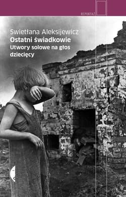 Ostatni świadkowie - audiobook - Swietłana Aleksijewicz