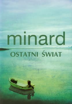 Ostatni świat - Celine Minard
