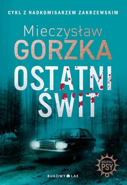 Ostatni świt - Mieczysław Gorzka