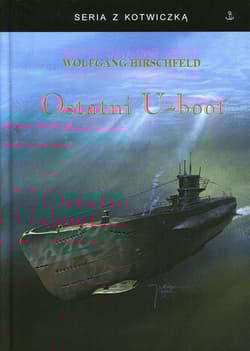 Ostatni U-boot - Wolfgang Hirschfeld