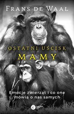 Ostatni uścisk Mamy - ebook - de Waal Frans