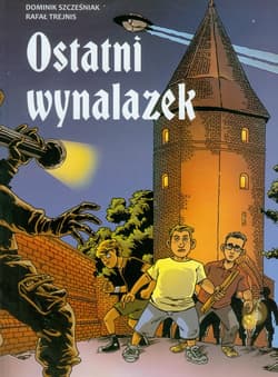 Ostatni wynalazek - Trejnis Rafał
