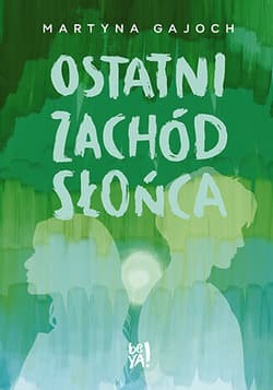 Ostatni zachód słońca - Martyna Gajoch