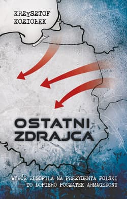 Ostatni zdrajca - Krzysztof Koziołek