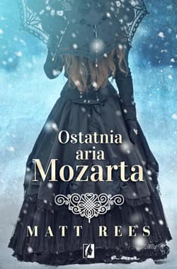 Ostatnia aria Mozarta - Matt Rees