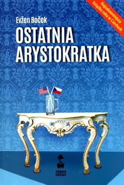 Ostatnia arystokratka - Evzen Bocek