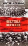 Ostatnia defilada. Czwarta część cyklu Lodołamacz - Wiktor Suworow