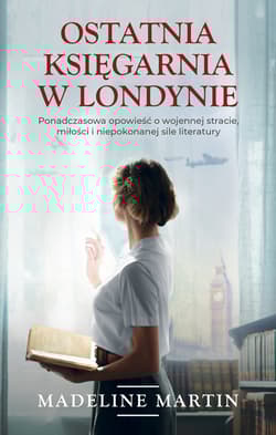 Ostatnia księgarnia w Londynie - Madeline Martin