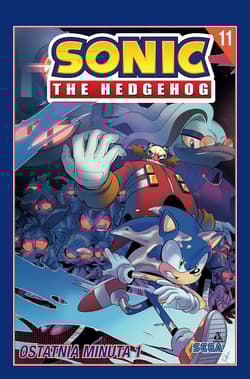 Ostatnia minuta 1. Sonic the Hedgehog. Tom 11 - Tracy Yardley, Adam Bryce Thomas, Ian Flynn