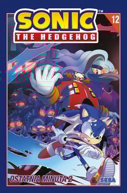 Ostatnia minuta 2. Sonic the Hedgehog. Tom 12 - Ian Flynn, Tracy Yardley, Adam Bryce Thomas