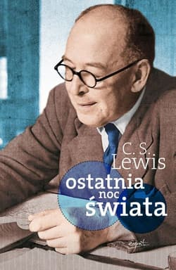 Ostatnia noc świata - C.S. Lewis
