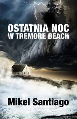 Ostatnia noc w Tremore Beach - ebook - Mikel Santiago