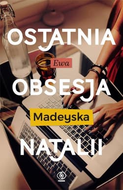 Ostatnia obsesja Natalii - Ewa Madeyska