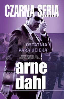 Ostatnia para ucieka - Arne Dahl
