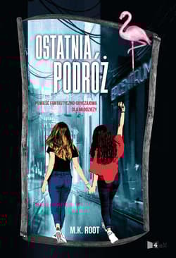 Ostatnia podróż - M.K. Root