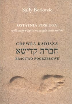 Ostatnia posługa czyli czego o życiu nauczyła - Sally Berkovic