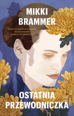 Ostatnia przewodniczka - Mikki Brammer