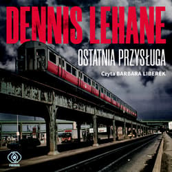 Ostatnia przysługa - audiobook - Dennis Lehane