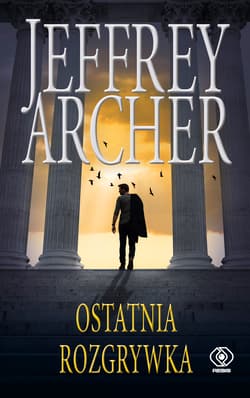 Ostatnia rozgrywka - Jeffrey Archer