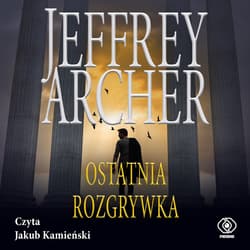 Ostatnia rozgrywka - audiobook - Jeffrey Archer