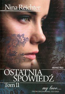Ostatnia spowiedź Tom 2 - Nina Reichter